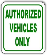 Authorized Vehicles Only Sign Aluminum composite sign parking lot long lasting