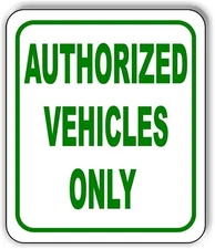 Authorized Vehicles Only Sign Aluminum composite sign parking lot long lasting