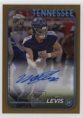 2024 Topps Chrome Gold Refractor 15/50 Will Levis #BA-WLE Auto 1sn2