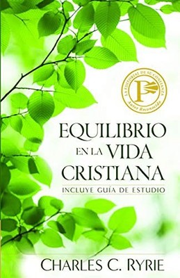 Equilibrio En La Vida Cristiana, Ryrie, Charles C