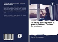 Nurgul Sadvakasova | Thinking Development In Primary School Children | Buch
