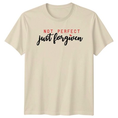 Not Perfect Just Forgiven Religious Quote T-Shirt, Faith Graphic Tee