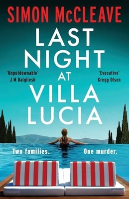 Last Night at Villa Lucia: A totally ... by McCleave, Simon Paperback / softback