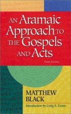 Aramaic Approach to the Gospels and Acts by M...