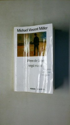104620 Michael Vincent Miller WENN DIE LIEBE ANGST MACHT Liebesterror und wie