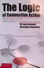 The Logic of Connective Action: Digital Media And The Personalization Of Content