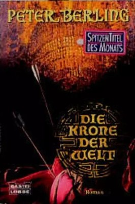 Die Krone der Welt: Roman. (Allgemeine Reihe. Bastei Lübbe Taschenbücher), Peter