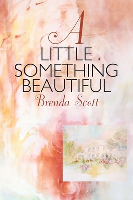 Brenda Scott | A Little Something Beautiful | Taschenbuch | Englisch (2016)