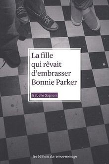 La fille qui rêvait dembrasser Bonnie Parker von G... | Buch | Zustand sehr gut