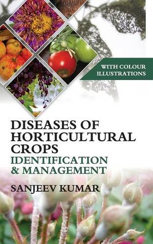 Diseases of Horticultural Crops Identification a – With Colour Illustrations