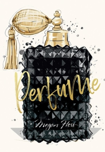 Megan Hess: Perfume by Megan Hess Hardback - Image 5