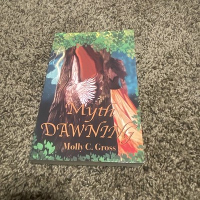 Myth Dawning by Molly C. Gross Paperback Book