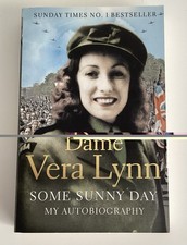 Dame Vera Lynn Some Sunny Day: My Autobiography