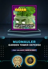 Mudmauler | Garden Tower Defense | GTD | Cheapest and Fast Delivery!!