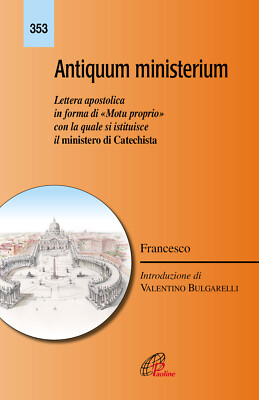 Antiquum ministerium. Apostolisches Schreiben in Form eines ''Motu proprio'' mit der...