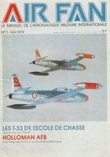 Air Fan No.8 (May 1979) French T-33, Holloman AFB F-15 Drones, Sikorsky HHS-1