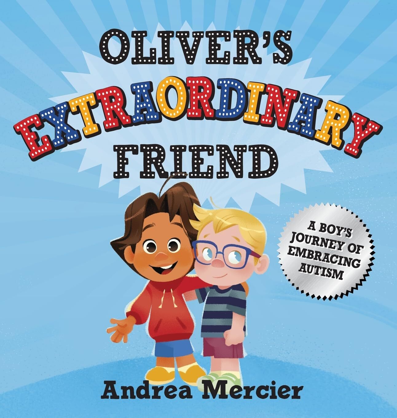 Andrea Mercier Oliver's Extraordinary Friend (Copertina rigida)