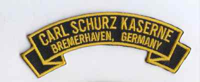 Carl Schurz Kaserne , Bremerhaven Germany rocker tab embroidered patch