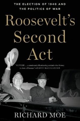 Richard Moe Roosevelt's Second Act (Taschenbuch)