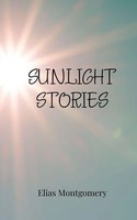 Sunlight Stories Elias Montgomery Taschenbuch Englisch 2025 EAN 9781805814368
