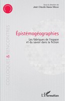 EpistéMogéOgraphies Les Fabriques De L'espace Et Du Savoir Dans La Fiction Medjo