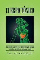 Dra. Elena Robles | Cuerpo TóXico | Taschenbuch | Spanisch (2016) | Palibrio
