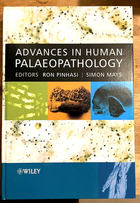 Advances in Human Palaeopathology by Pinhasi & Mays (Hardcover)