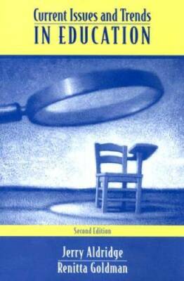 Current Issues and Trends In Education (2nd Edition) - Paperback - GOOD