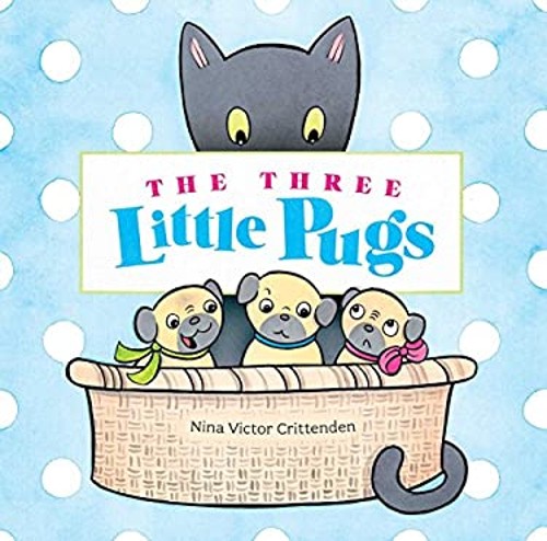 The Three Little Pugs Picture Book Nina Victor CrittendenFree US Delivery | ISBN:1499805292
