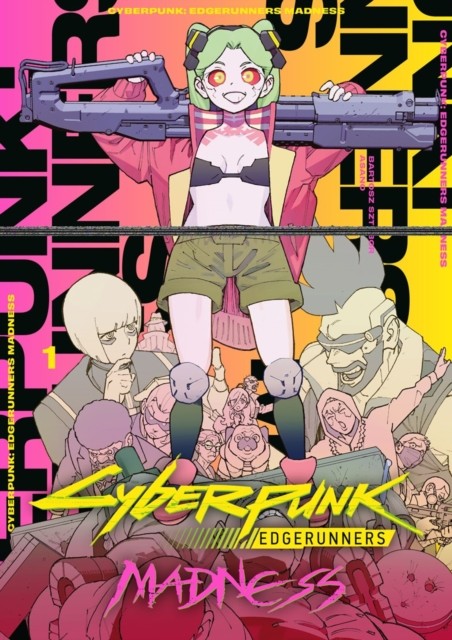 Cyberpunk: Edgerunners MADNESS Volume 1 by Bartosz Sztybor (Paperback Book)