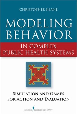 Modeling Behavior in Complex Public Health Systems: Simulation and Games for Act