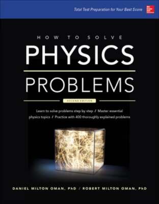 How to Solve Physics Problems by Daniel Oman: Used