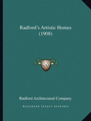 RADFORD'S ARTISTIC HOMES (1908) By Radford Architectural Company **BRAND NEW**