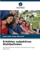 Juan Jose Soza-Herrera | ErhöHtes Subjektives Wohlbefinden | Taschenbuch (2022)