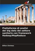 Piattaforma Di Analisi Dei Big Data Del Settore Sanitario Con Framework...