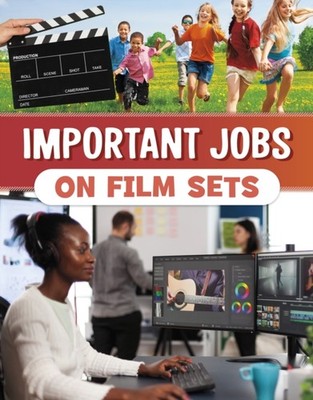 IMPORTANT JOBS ON FILM SETS by Mari Bolte Paperback Self Help Business