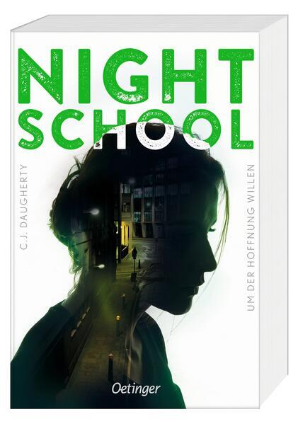 Thumbnail - Night School 4. Um Der Hoffnung Willen | C.j. Daugherty | 2021 |