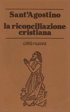 La riconciliazione cristiana - Sant'Agostino [1983]