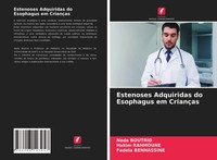 Estenoses Adquiridas Do Esophagus Em CriançAs Nada Boutrid (U. A.) Taschenbuch