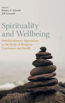 Bettina E. Schmidt (u. a.) | Spirituality and Wellbeing | Buch | Englisch (2020)