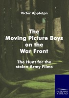 Victor Appleton | The Moving Picture Boys On The War Front | Taschenbuch (2010)