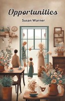 Susan Warner | Opportunities | Taschenbuch | Englisch (2024) | Double 9 Books