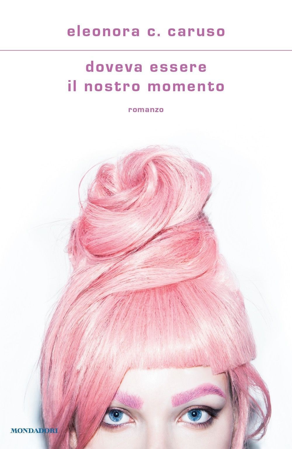 Libri Caruso Eleonora C. - Doveva Essere Il Nostro Momento