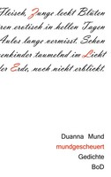 Duanna Mund | Mundgescheuert | Taschenbuch | Deutsch (2020) | 256 S.