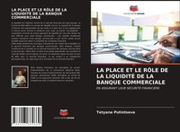Tetyana Putintseva | La Place Et Le RÔLe De La LiquiditÉ De La Banque...