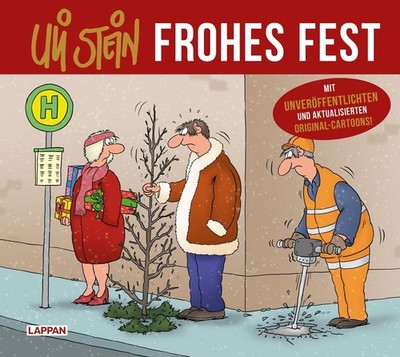 Uli Stein: Festtage!: Uli Stein - Frohes Fest! Uli Stein