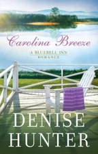 Carolina Breeze : A Bluebell Inn Romance Library Binding Denise H
