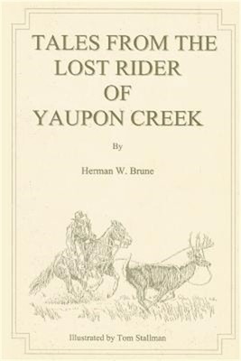 Tales From the Lost Rider of Yaupon Creek (Paperback or Softback)