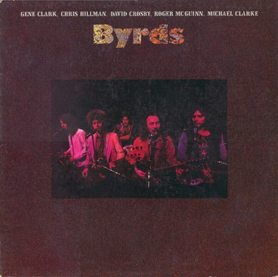 Gene Clark, Chris Hillman, David Crosby, Roger McGuinn, Michael Clarke - Byrds (