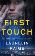 First Touch: A Novel (A First and Last Novel, 1)